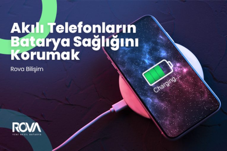 Telefonların Batarya Sağlığını Korumak