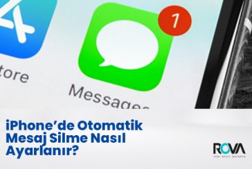 iPhone'de Otomatik Mesaj Silme Nasıl Ayarlanır?